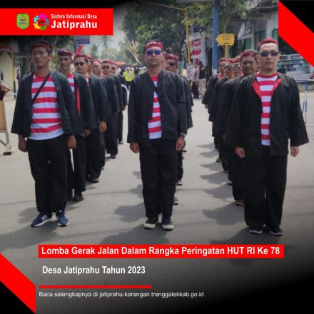 LOMBA GERAK JALAN PERINGATAN HUT RI KE-78